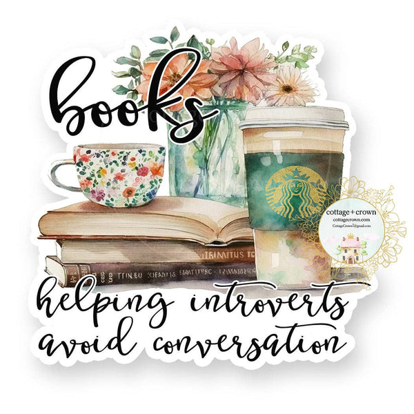 cottage + crown snarky vinyl stickers books helping introverts - Knot Another Hat