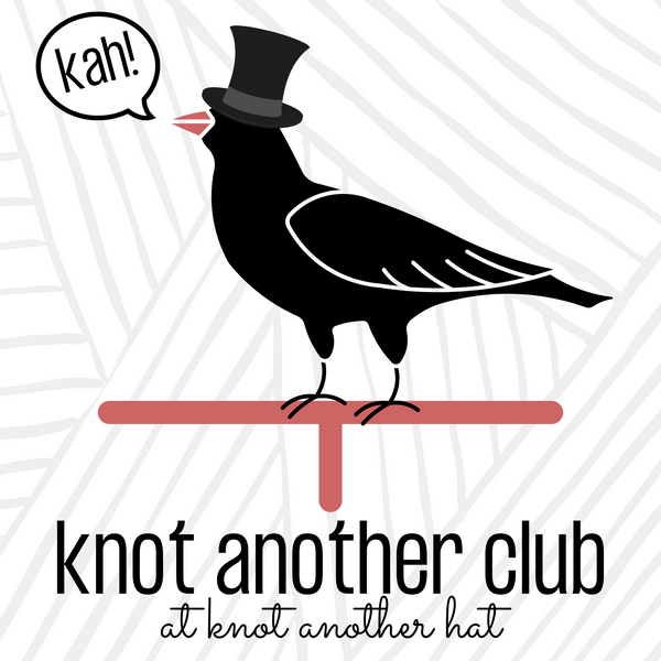 Knot Another Club - Annual - Knot Another Hat