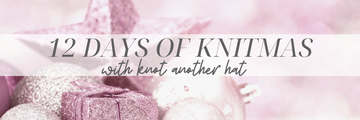 On the 4th Day of Knitmas...