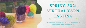 Our Spring Yarn Tasting has arrived!