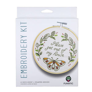 Please Get Out Of My House Embroidery Kit - Knot Another Hat