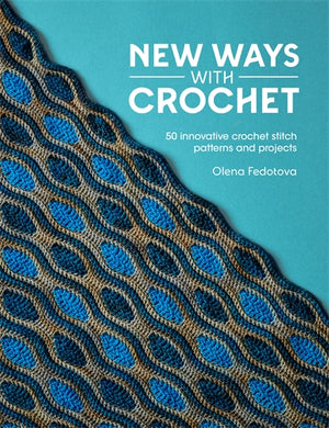 new ways with crochet - Knot Another Hat