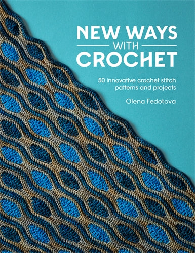 new ways with crochet - Knot Another Hat