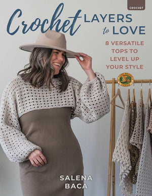 crochet layers to love - Knot Another Hat