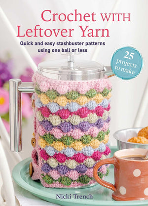 crochet with leftover yarn - Knot Another Hat