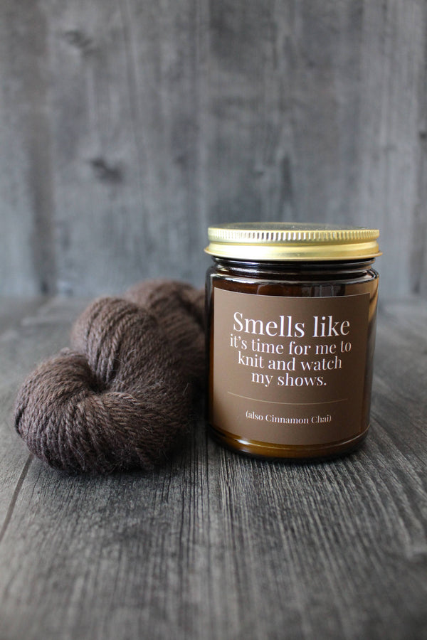 candles for knitters Cinnamon Chai | Smells like it's time for me to knit and watch Netflix. / 4 oz - Knot Another Hat