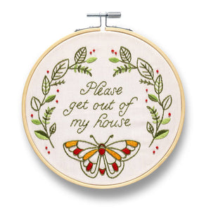 Please Get Out Of My House Embroidery Kit - Knot Another Hat