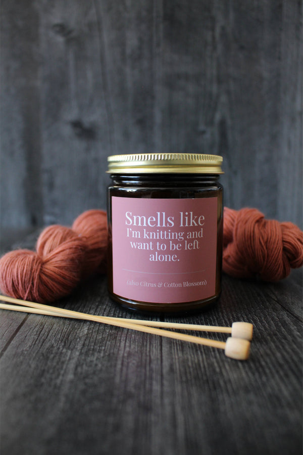 candles for knitters Citrus & Cotton Blossom | Smells like I'm knitting and want to be left alone. / 4 oz - Knot Another Hat