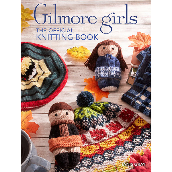 gilmore girls: the official knitting book  - Knot Another Hat