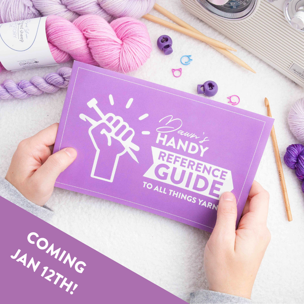 dawn's handy reference guide to all things yarny - Knot Another Hat