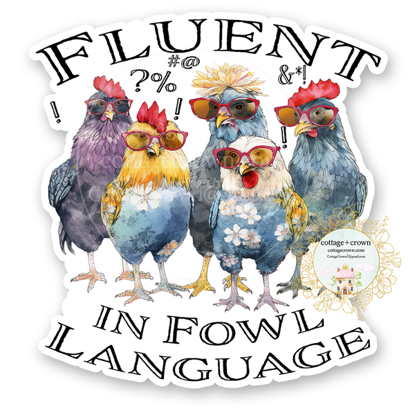 cottage + crown snarky vinyl stickers fowl language - Knot Another Hat