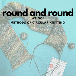 IN-STORE CLASS: Round and Round We Go :: Sunday, June 4  - Knot Another Hat