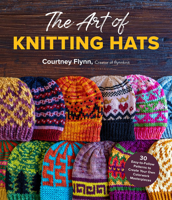 the art of knitting hats  - Knot Another Hat