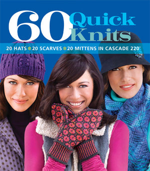60 quick knits  - Knot Another Hat
