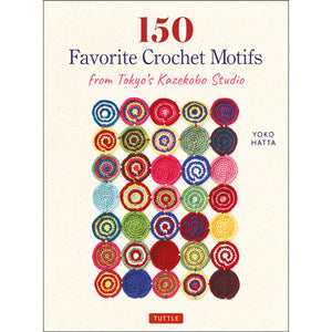 150 favorite crochet motifs  - Knot Another Hat