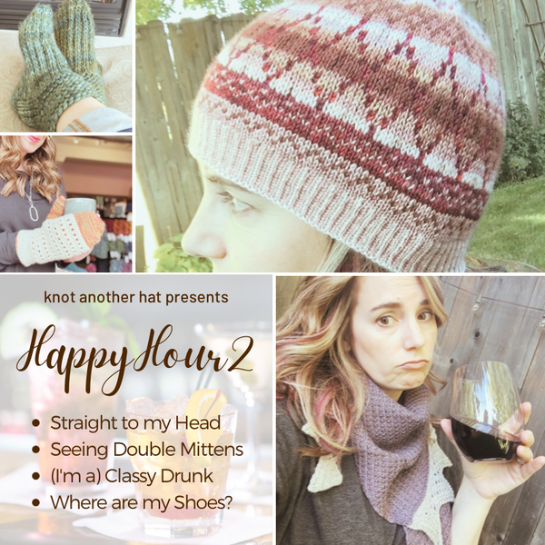 Happy Hour 2: Cheers!  - Knot Another Hat